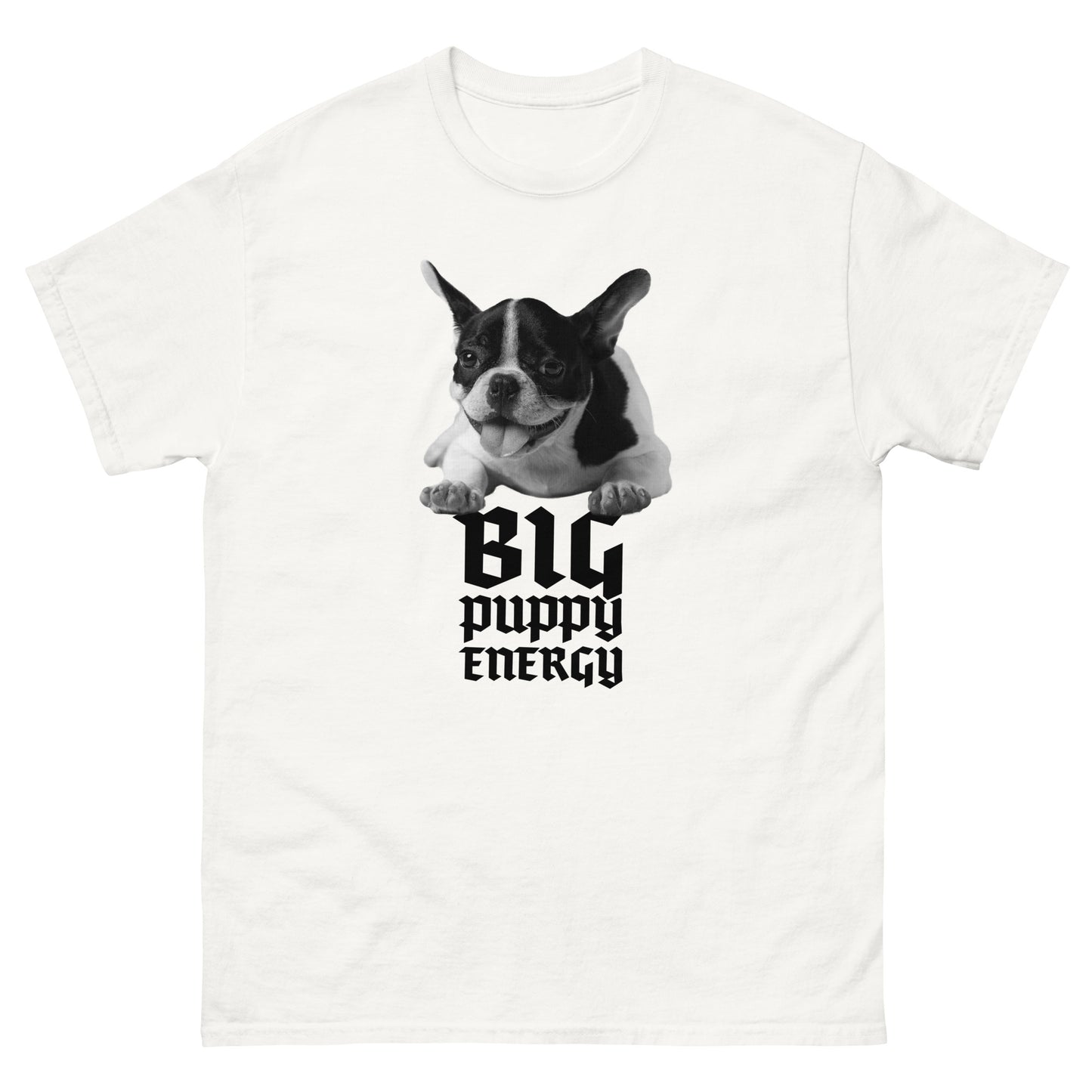 Big Puppy Energy - Unisex Classic Tee - Cutest Puppy #3